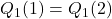 Q_1(1)=Q_1(2)