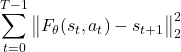 \[\sum_{t=0}^{T-1} \big\|F_\theta(s_t,a_t) - s_{t+1}\big\|_2^2\]