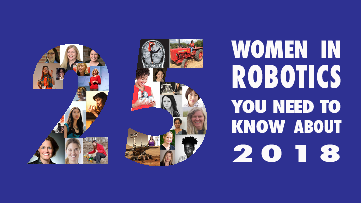 25 women in robotics you need to know about – 2018