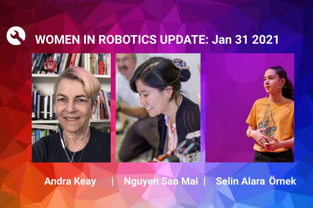 Women in Robotics Update: Andra Keay, Nguyen Sao Mai and Selin Alara Örnek - Image