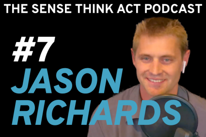 Jason Richards: Robotic Meals Supply, Crowdfunding, and Working with Lawmakers | Sense Suppose Act Podcast #7